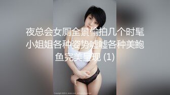 夜总会女厕全景偷拍几个时髦小姐姐各种姿势嘘嘘各种美鲍鱼完美呈现 (1)