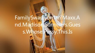 FamilySwap.Jordan.Maxx.And.Madison.Summers.Guess.Whose.Pussy.This.Is