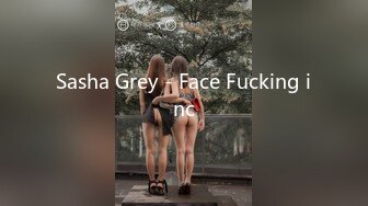 Sasha Grey - Face Fucking inc