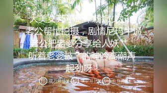 绿播女神下海，超漂亮【火龙果】扒穴自慰，极致诱惑，逼逼真美，颜值看了必须给好评，超赞推荐